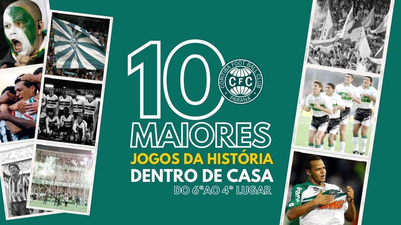 Coritiba Maiores Jogos Da Hist Ria Em Casa Veja Eleitos Ao