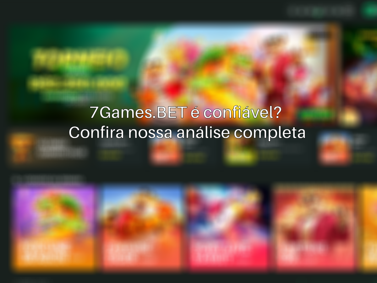  7Games.BET é confiável? Saiba tudo sobre a casa de apostas 