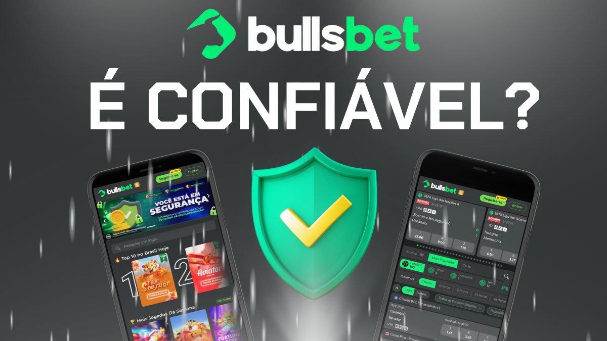 Bullsbet é confiável?