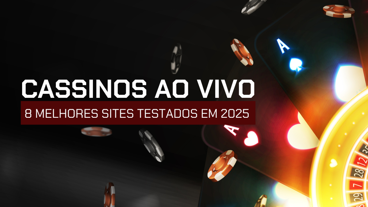 Cassinos ao vivo - 8 melhores sites em 2025